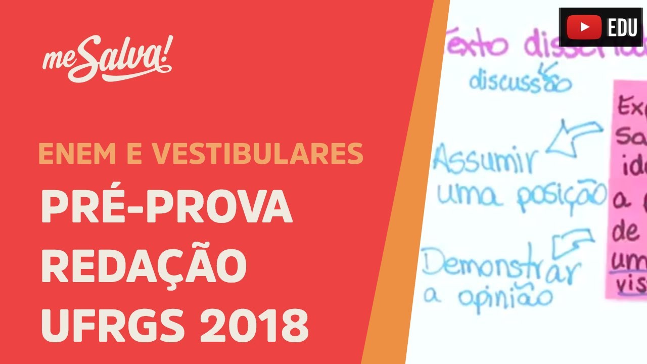 Pré-Prova Prova de Vestibular Redação UFRGS 2018 - Me Salva!