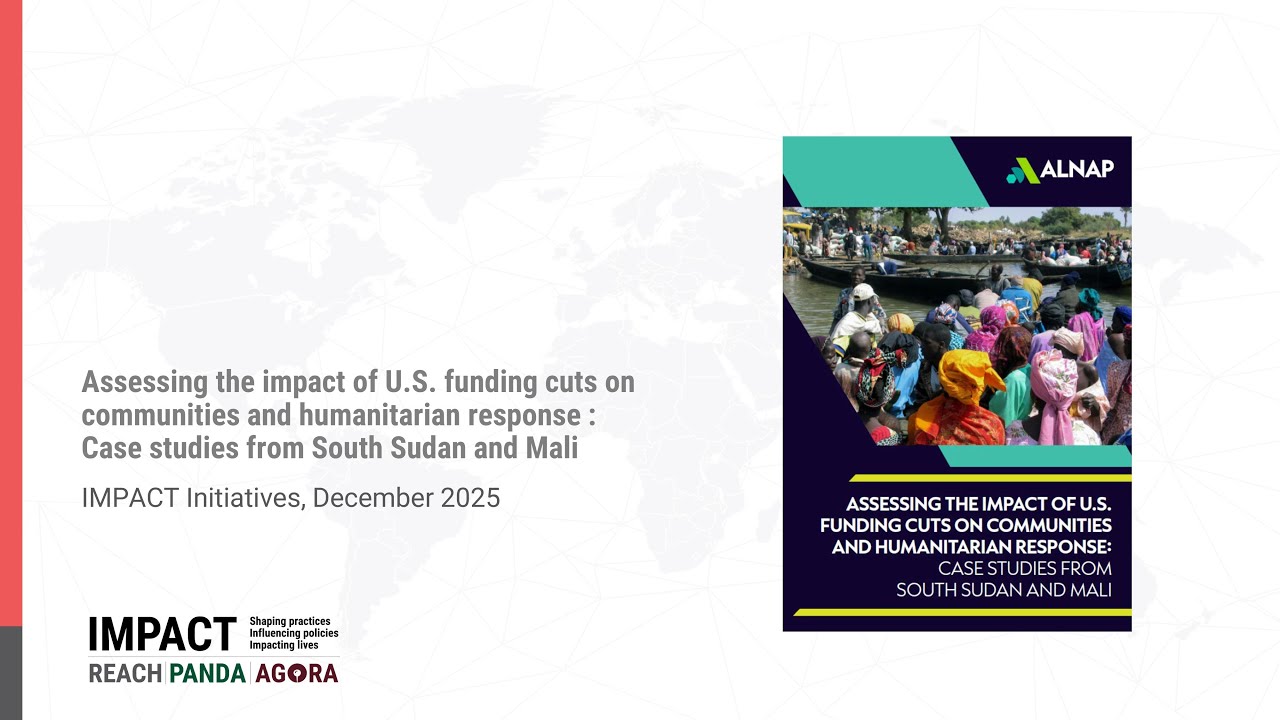 The impact of U.S. funding cuts on humanitarian response: Case studies from South Sudan and Mali