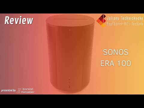 SONOS ERA 100 REVIEW - Mir gefällt, was Sonos da fabriziert! Hochwertig und klanglich top!