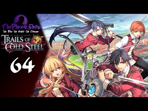 Let's Play The Legend Of Heroes Trails Of Cold Steel - Part 64 - A Lot Of Strings Being Pulled!