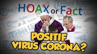 Hoax or Fact: Paus Fransiskus Positif Terjangkit Virus Corona?