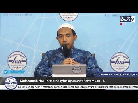 Kajian Mulazamah HSI - Kitab Kasyfus Syubuhat Pertemuan - 3