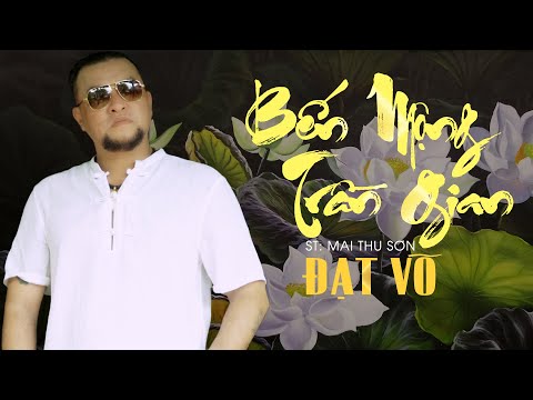 Bến mộng trần gian - Đạt Võ