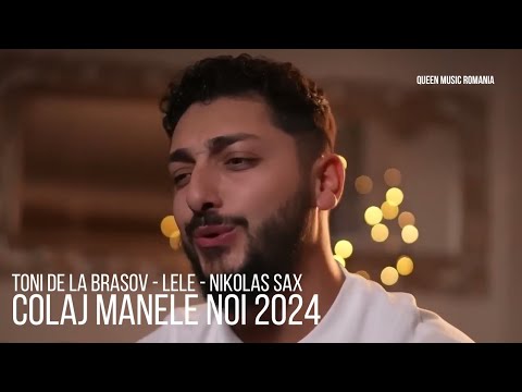 Toni de la brasov❗Lele❗Nikolas Sax ❗ Super Colaj Manele Noi 2024