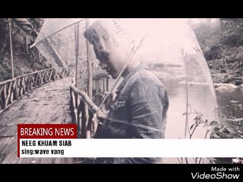 Neej khuam SiAb...  Cover. :Wave vang