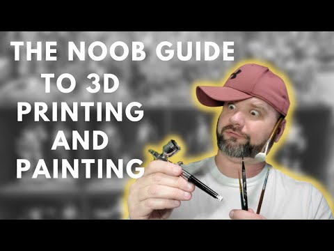 If you're a NOOB to 3d printing and painting then WATCH THIS!
