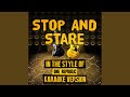 Stop and Stare (In the Style of One Republic ...