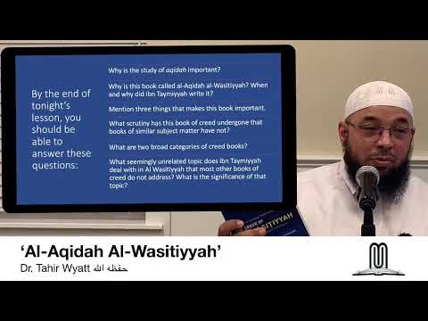 ‘An Explaination of Al-Aqidah Al-Waasitiyyah’ (pt.1) Lesson #2
