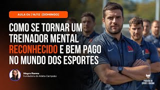 Como Se Tornar um Treinador Mental Reconhecido e Bem Pago no Mundo dos Esportes