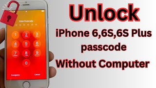 Unlock iPhone 6,6S,6S Plus Passcode Without Losing Any data Without pc 2024 ! USA English tutorial