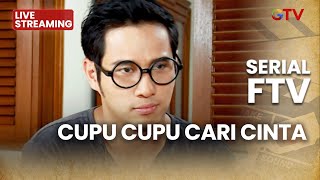 Download lagu 🔴 CUPU-CUPU CARI CINTA | LIVE SERIAL FTV | 29 JANUARI 2026 mp3