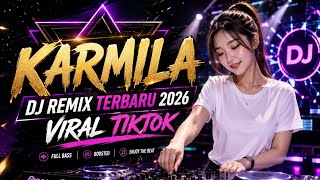 Download lagu KARMILA - DJ REMIX COVER 2026 | VIRAL TIKTOK TERBARU FULL BASS mp3