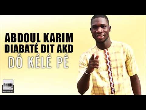 ABDOUL KARIM DIABATÉ DIT AKD - DÔ KÉLÉ PÉ (2020)