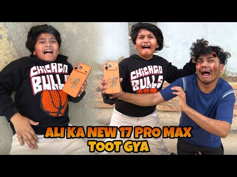 ABDULLAH NY ALI KA NEW 17 PRO MAX TOR DEYA 😳 || NUKSAN HO GAYA 🥹 || 