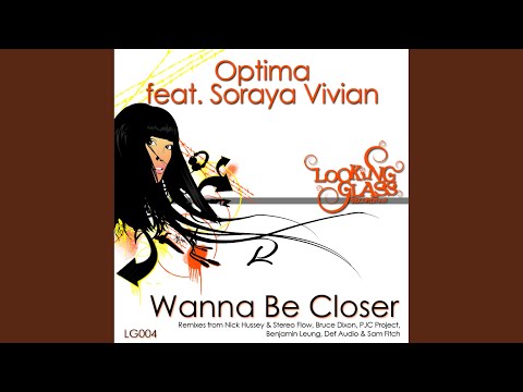 Wanna Be Closer (Nick Hussey & Stereo Flow Present Optima Mix)