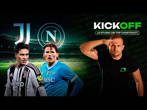 La Juve riuscirà a battere il Napoli di Conte? KickOff, lo STUDIO dei TOP CAMPIONATI!