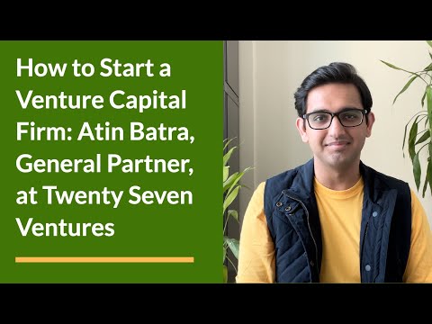 Atin Batra, General Partner at Twenty Seven Ventures - YouTube