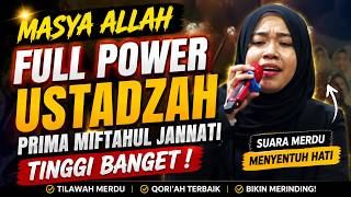 Download lagu MASYA ALLAH! FULL POWER USTADZAH PRIMA MIFTAHUL JANNATI, SUARANYA TINGGI BANGET! mp3