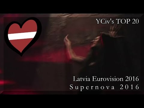 Latvia Eurovision 2016 - YCiv's TOP 20 - Supernova - National Selection