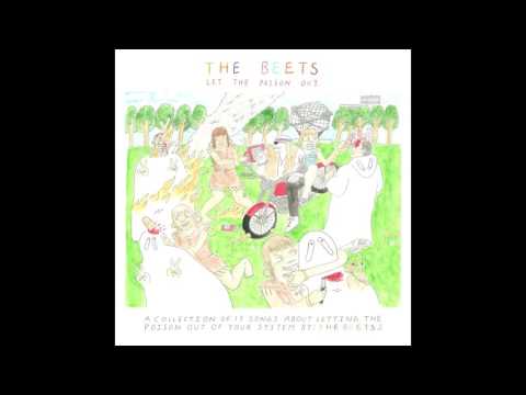 The Beets - Let The Poison Out [Full Album]