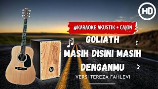 Download lagu Goliath - Masih Disini Masih Denganmu ( Karaoke akustik )Versi Tereza Fahlevi mp3