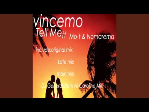 Tell Me (feat. Mo-T, Nomarema) (DJ General.slam Engagement N.l.caroline Mix)