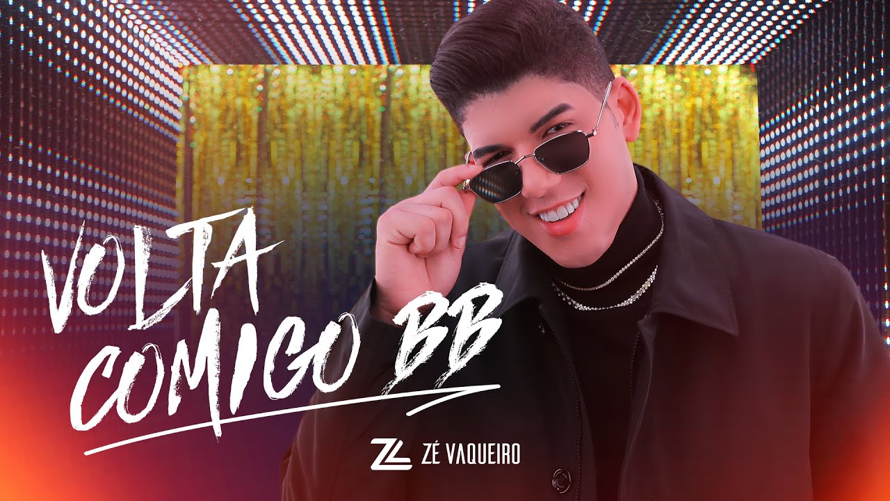 Volta comigo bb – Zé Vaqueiro