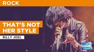 That&#39;s Not Her Style : Billy Joel | Karaoke with Lyrics