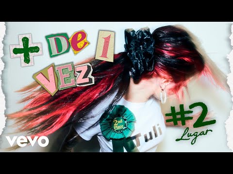 TULI - + de 1 vez (#2 lugar) (Official Video)