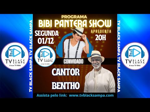 Bibi Pantera Show Participação Cantor Bentho