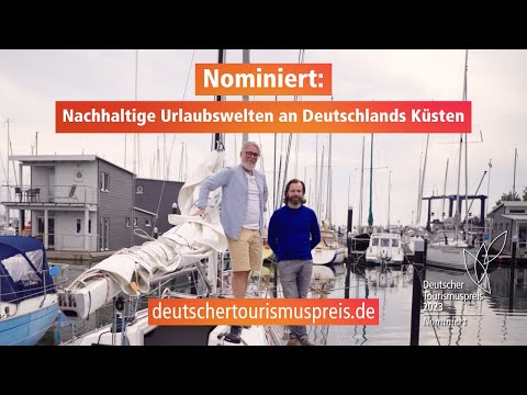 Nachhaltige Urlaubswelten an Deutschlands Küsten | Nominiert für den Deutschen Tourismuspreis 2023