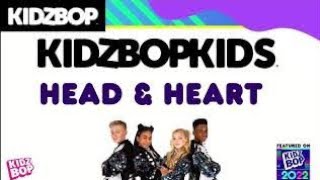 Kidz Bop Kids - Head &amp; Heart