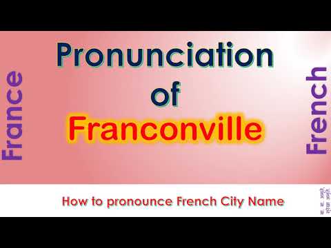 Franconville - How to pronounce Franconville, Val-d'Oise, Île-de-France in French accent?