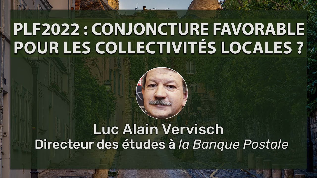 PLF2022 : Conjoncture favorable pour les collectivités locales ?