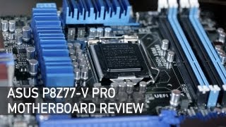 Video thumbnail for ASUS P8Z77-V PRO Motherboard Review by Tek Syndicate