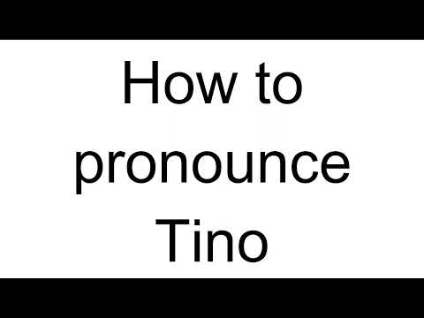 How to Pronounce Tino (German)
