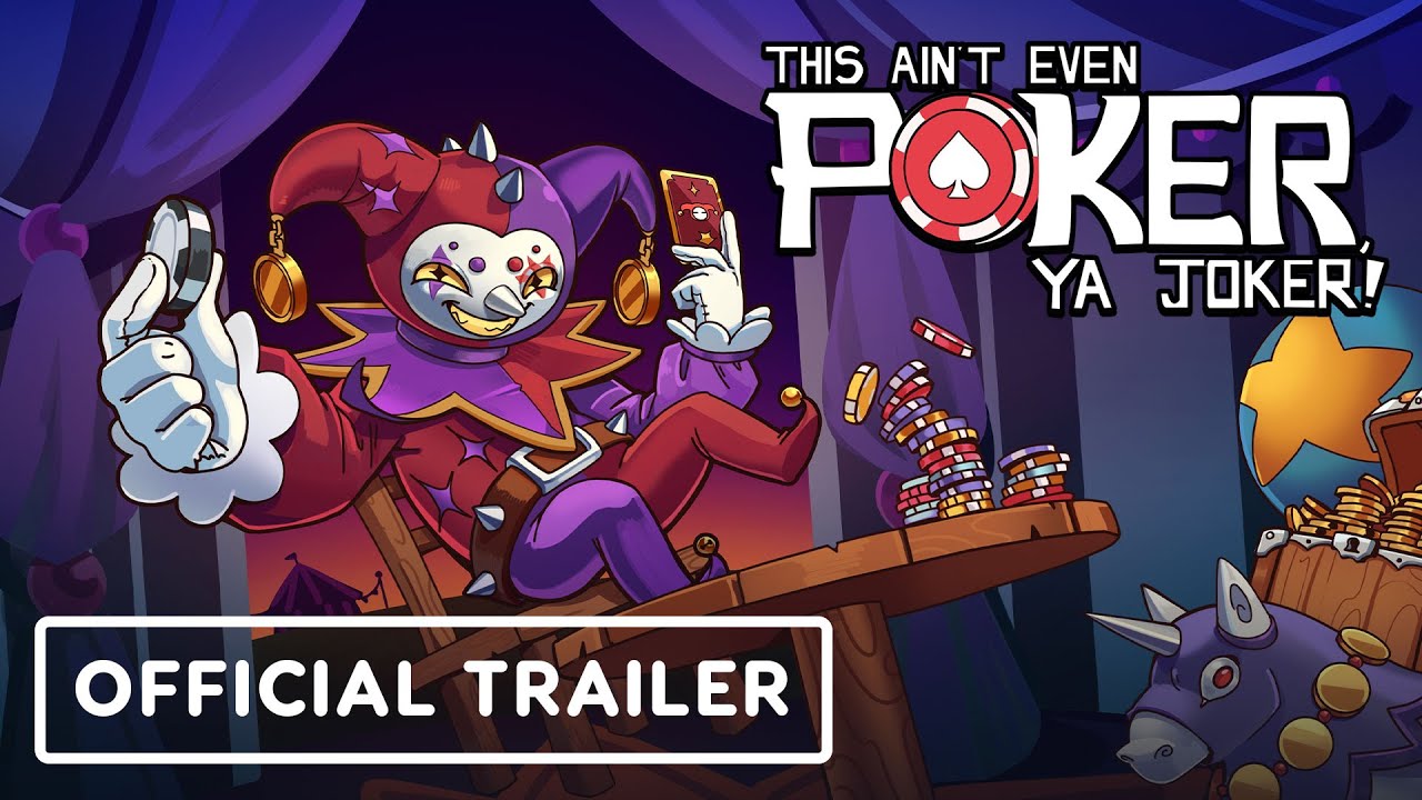 This Ain't Even Poker, Ya Joker - Official Reveal Trailer