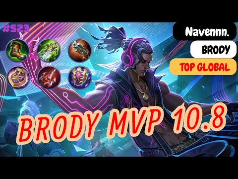 Brody MVP 10.8 - Top Global Brody Navennn. Build and Gameplay