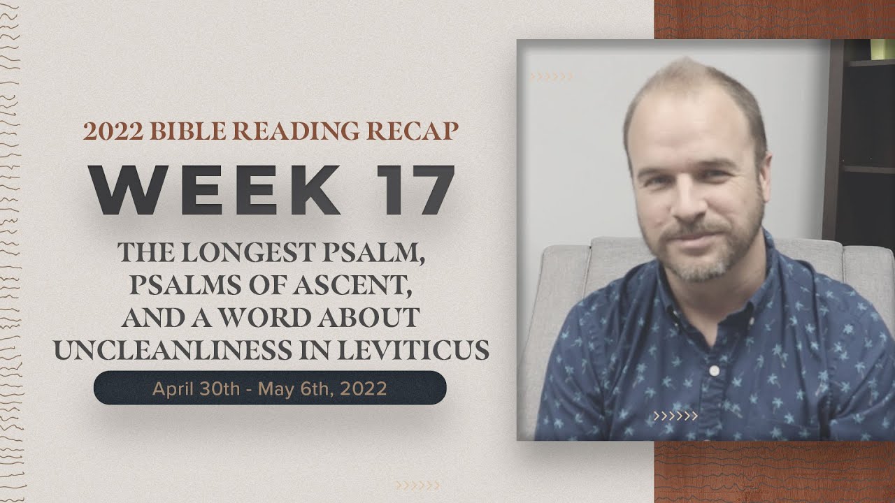Week 17 Bible Reading Recap