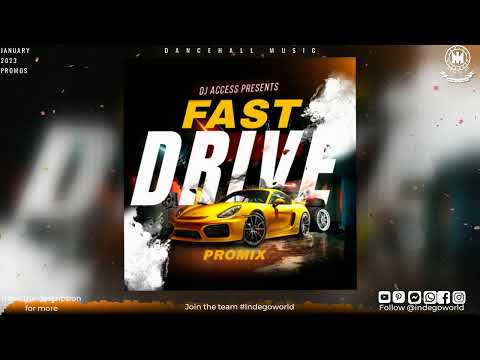 Dj Access - Fast Drive Promix | Dancehall Music | Dancehall mix