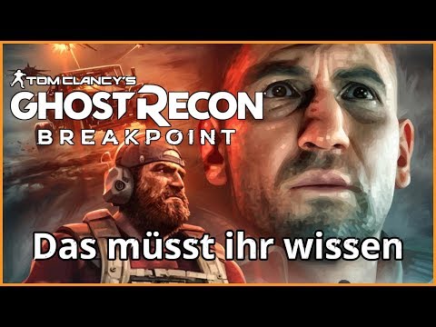 Ghost Recon Breakpoint - Das müsst ihr wissen (Deutsch/German)