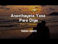 Ananthayata Yana Para Dige slowed and reverb song