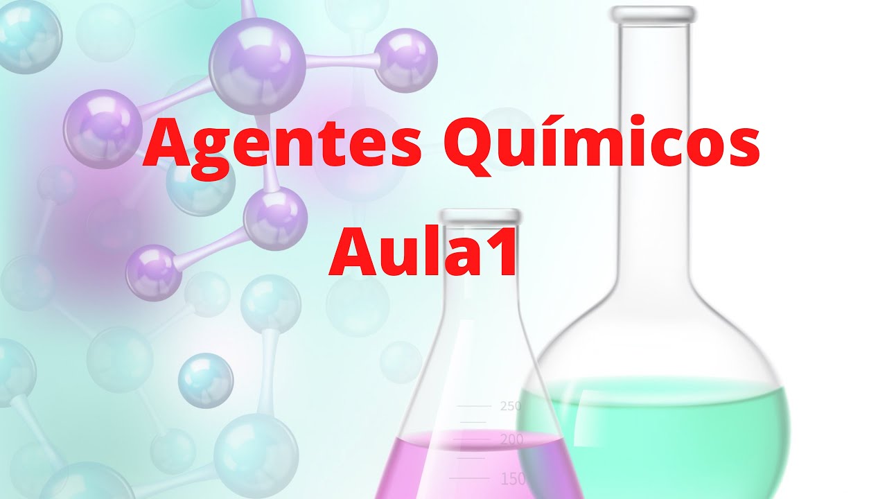 AULA 1: AGENTES QUÍMICOS