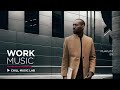 Business Music — Chillstep Mix for Work and Success