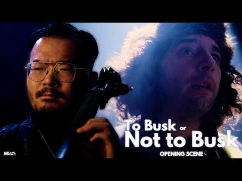 To Busk or Not to Busk