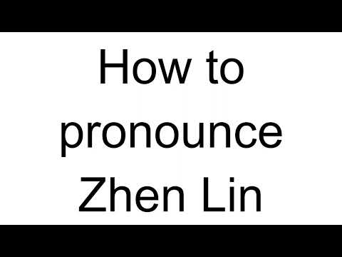 How to Pronounce Zhen Lin (Chinese)