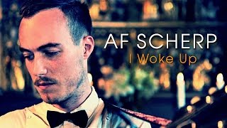 af Scherp - I Woke Up (Acoustic session by ILOVESWEDEN.NET)