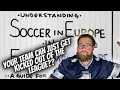NFL Fan REACTS To Understanding European Football In 4 Easy Steps