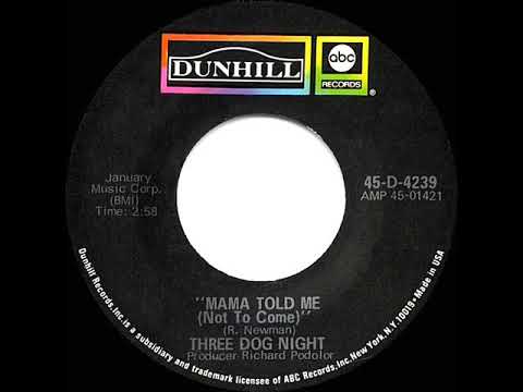 1970 HITS ARCHIVE: Mama Told Me (Not To Come) - Three Dog Night (a #1 record-mono 45 single version)
