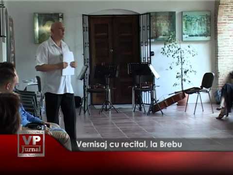 Vernisaj cu recital, la Brebu